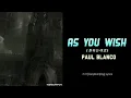 Lagu AS YOU WISH - Paul Blanco 가사 [Han|Rom|Eng] Lyrics