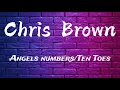 Lagu 🎶Chris Brown - Angel Numbers / Ten Toes (Lyrics)