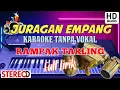 JURAGAN EMPANG - KARAOKE TANPA VOKAL - RAMPAK TARLING - FULL LIRIK - AUDIO GLERR!!!