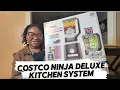 UNBOXING AND REVIEW COSTCO NINJA DELUXE KITCHEN SYSTEM BLENDER