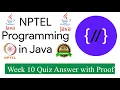 NPTEL Programming in Java Week 10 Quiz answers with detailed proof of each answer