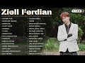 ZIELL FERDIAN FULL ALBUM TERBARU - BERBUNGA MIMPI - NEW PLAYLIST FROM ZF ALBUM