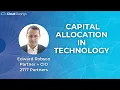 Edward Robson - Capital Allocation in Technology