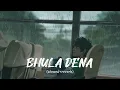 BHULA DENA(SLOWED+REVERB) |RAIN SOUND | LOFI | #lofi