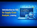 Introduction to SQL for Supply Chain Analysts - training