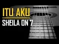 Download Lagu Sheila On 7 - Itu Aku (Karaoke dan Chord)