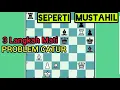 Lagu Seperti Mustahil Kunci Problem Catur 3 Langkah Mati ini bisa mat