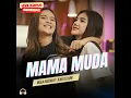 Mama Muda - Mala Agatha Ft. Icha Cellow