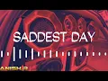 SADDEST DAY x WAYNE WONDER x REBASSED x ANISH.R X 2022