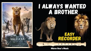 Mufasa LEARN Recorder I Always Wanted A Brother Notes G A B C D Level 3 - Recorder