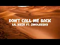 Lil Kesh - Don't Call Me Back FT. Zinoleesky (Lyrics)