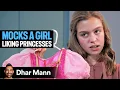 Download Lagu Girl Wanted To Feel Like Royalty | Dhar Mann