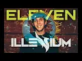 ELEVEN-ILLENIUM DROPS MASHUP #4