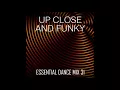 Download Lagu Up Close \u0026 Funky - Essential Dance Mix 31 #funk #soul #disco #nudisco #funkyhouse