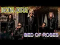 Download Lagu BON JOVI - BED OF ROSES  ( REMASTERED )