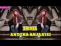 Download Lagu LAGU JOGET INDIA ANDEKA ANJANISI ENAK VERSI EDIT FULL