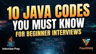 10 Java Codes You Should Know as a Beginner Frequently asked in Java fresher interviews