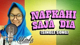 nafkahi saja dia original song nikisuka regga ska uye tone video lyrics 