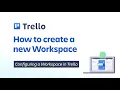 How to create a new Trello Workspace Trello Administration