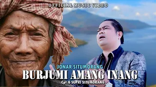 Download Jonar Situmorang - Burjumi Amang Inang ( Lagu Batak Terbaru 2022) Official Music Video MP3