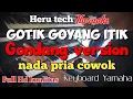 Lagu Goyang itik gotik karaoke nada pria / cowok