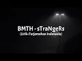 sTraNgeRs - Bring Me The Horizon (Lirik+Terjemahan Indonesia)
