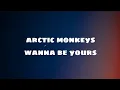 Download Lagu arctic monkeys-wanna be yours (speed up reverb lyrics)