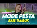 Download Lagu LAGU TIMUR VIRAL‼️ DJ MODE PESTA BASS TUMBUK - Deon Excotic MP3