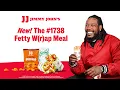 Say Hey What s Up Hello to the Fetty W r ap Meal