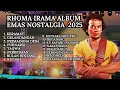 Download Lagu RHOMA IRAMA FULL ALBUM LAGU LAGU JAMAN DULU PENUH NOSTALGIA - LAGU INDONESIA TERBAIK SEPANJANG MASA