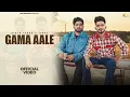 Download Lagu GAMA AALE - Jerry, Bintu, Pabra, KP Kundu, Latest Haryanvi Song 2025