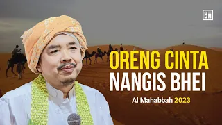 ORENG CINTA NANGIS BHEI - AL MAHABBAH 2022