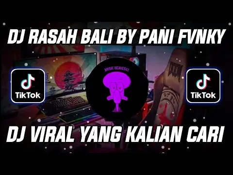 Download MP3 DJ RASAH BALI BY PANI FVNKY RUNGOKNO KANG MAS AKU GELO JEDAG JEDUG MENGKANE VIRAL TIKTOK