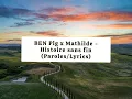 BEN Plg & Mathilde - Neverending Story | Lyrics