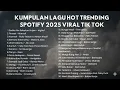 Lagu Top Lagu Pop Indonesia 2025 🎧 Hits, Viral \u0026 Trending Sekarang