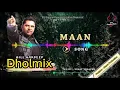 Download Lagu Maan Punjabi Boli Da | Gill Hardeep Dj Remix DholMix By Basra Production