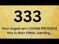 Download Lagu 🕊️333 Your angels are LOSING PATIENCE this is their FINAL warning..Open this now!!
