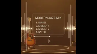 vibes relax mood modern jazz cover medley dumes kisinan satru bikin nagih modern jazz