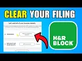 How To Clear Your Filing In H R Block 2026 New Method