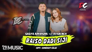 sasya arkhisna feat ryan ncx raiso dadi siji official live music dc musik