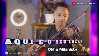 aqui o seu lugar lagu dansa kizomba okha milanisty cover