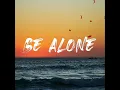(Tiktok) Blxst: Be Alone (lyrics)