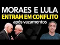 Lagu Tensão entre Moraes e LULA - Moraes quer investigar COAF do LULA após vazamentos