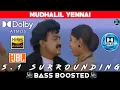 Download Lagu MUDHALIL ENNAI THOTTA POTHU SONG | BASS BOOSTED | DOLBY ATMOS | JBL | 5.1 SURROUNDING | NXT LVL BASS