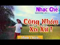 Download Lagu Nhạc Chế Đời l Công Nhân Xa Xứ l Giọt Lệ Người Làm Thuê Khi Trở Về Quê Mẹ Đã Mất l Danh Tuấn Trung