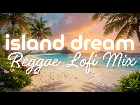lofi chill music AI | Island Dream Reggae Lofi Mix