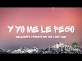 Bellakath, Profeta Yao Yao & Smi-Lee - Y Yo Me Le Pego (Letra/Lyrics)