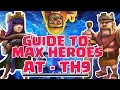 TH9 HOW TO REACH 30 LEVEL HEROES FAST IN CLASH OF CLANS