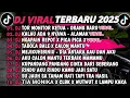 Lagu DJ TIKTOK TERBARU 2025-🎵DJ TOR MONITOR KETUA - ORANG BARU LEBE GACOR🎵DJ KALAU ADA 9 NYAWA FULL ALBUM