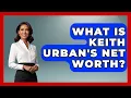 What Is Keith Urban s Net Worth - The Rich And Famous Files